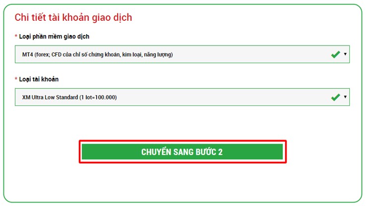 Bước 3. Chọn loại tài khoản phù hợp và nền tảng giao dịch