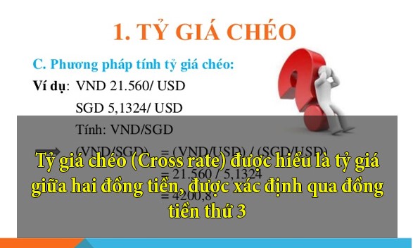 Khái niệm tỷ giá chéo