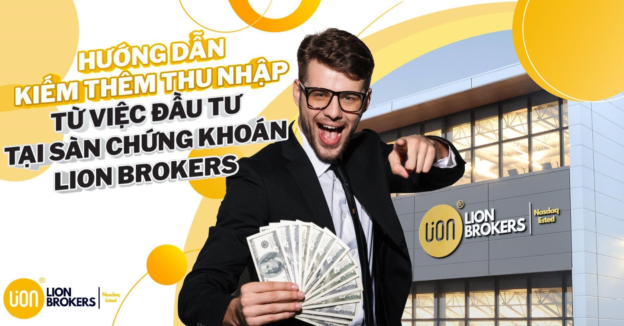 kiếm thêm thu nhập từ việc đầu tư tại sàn lion brokers