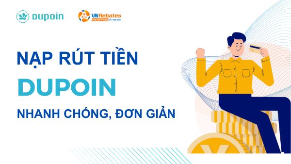 nạp rút tiền sàn dupoin